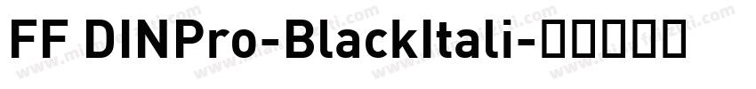 FF DINPro-BlackItali字体转换